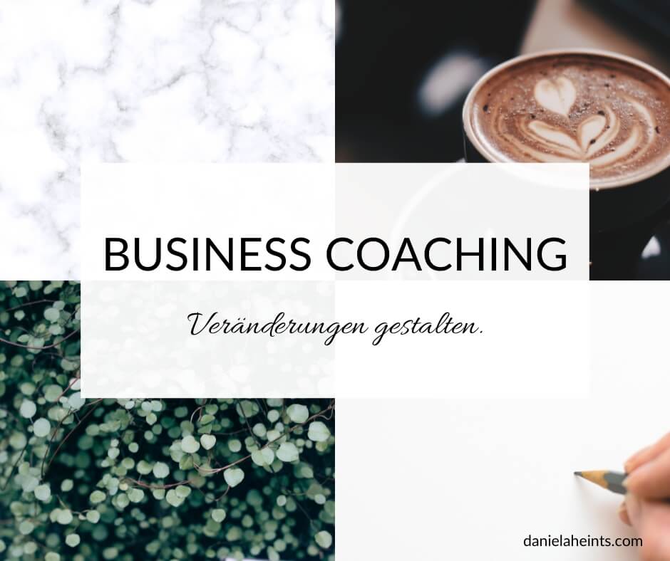 Business Coaching - Veränderungen gestalten | Dr. Daniela Heints